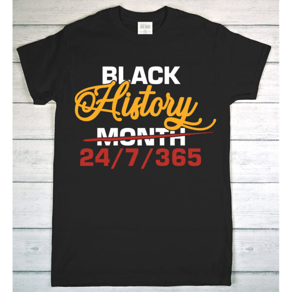 Black History 24/7/365 - Adult Short Sleeve T-Shirt
