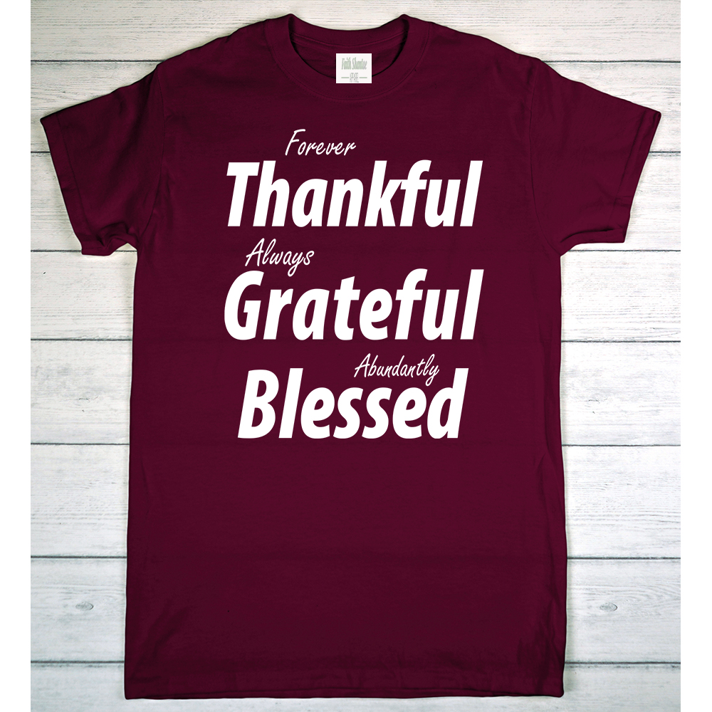 FOREVER THANKFUL - MAROON
