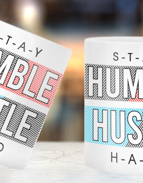 Stay Humble Hustle Hard - White Glossy Printed Porcelain Mug