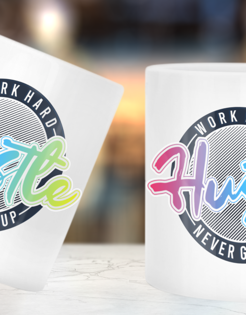 Work Hard Hustle Never Give Up - White Glossy Printed Porcelain Mug