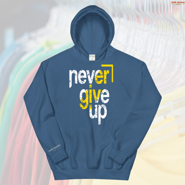 Never Give Up - Adult Hooded Sweat Shirt