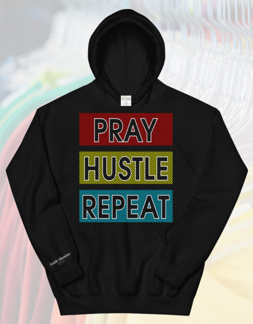 Pray Hustle Repeat - Adult Hooded Sweat Shirt