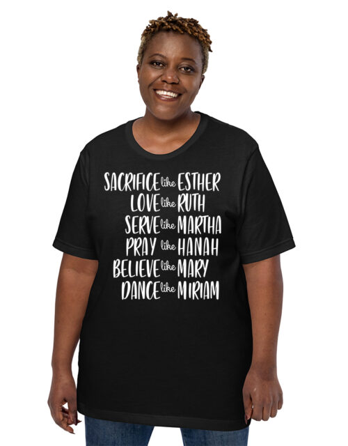 Sacrifice Like ESTHER Love Like RUTH - Adult Short Sleeve T-Shirt