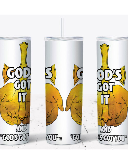 God’s Got It And God’s Got You – Stainless Steel Double Wall Tumbler