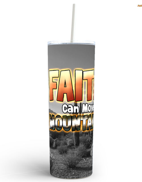 Faith Can Move Mountains – Stainless Steel Tumbler (20 oz)