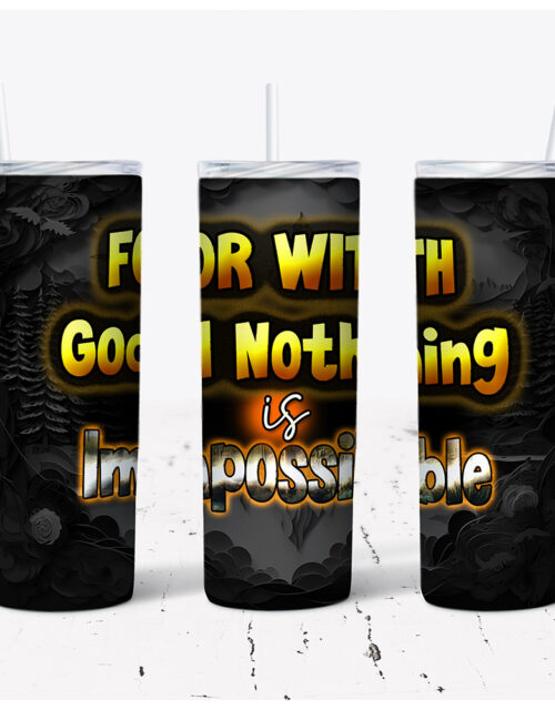 For With God Everything Is Possible – Stainless Steel Tumbler (20 oz)