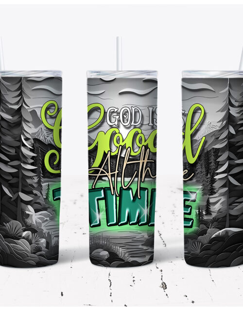 God Is Good All The Time – Stainless Steel Tumbler (20 oz)