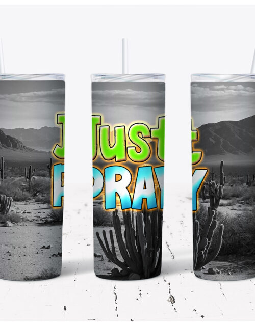 Just Pray – Stainless Steel Tumbler (20 oz)