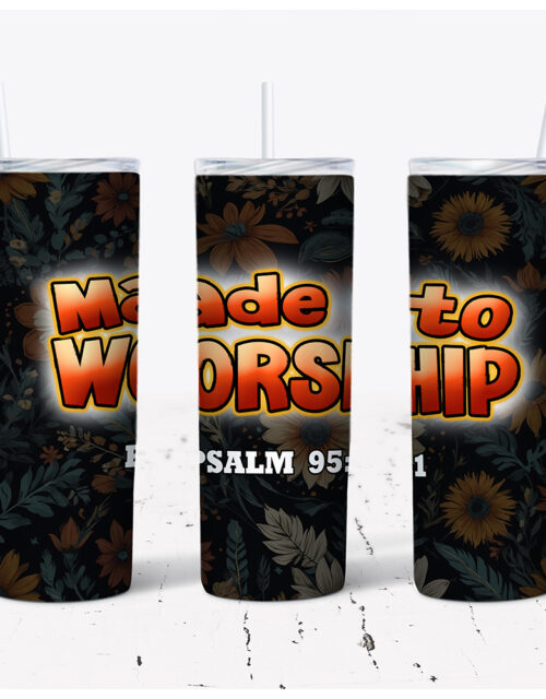 Made To Worship – Stainless Steel Tumbler (20 oz)