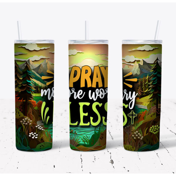 Pray More Worry Less – Stainless Steel Tumbler (20 oz)