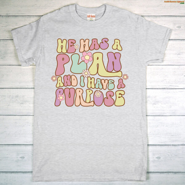 He Has A Plan And I have A Purpose – Adult Short Sleeve T-Shirt