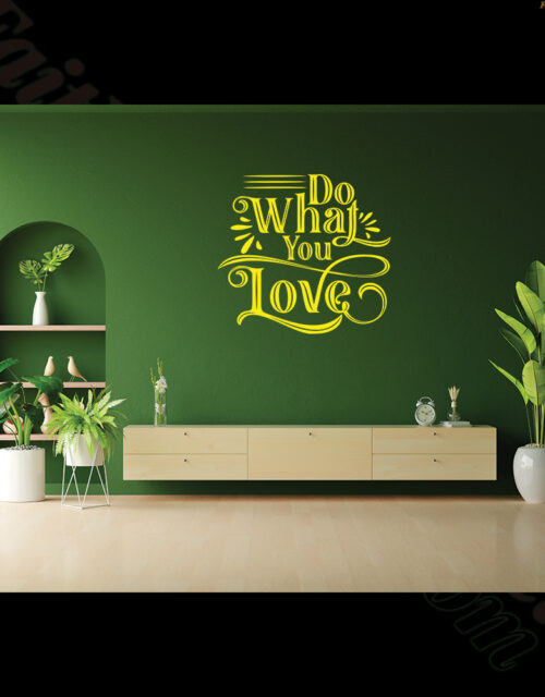 Do What You Love - Vinyl Wall Art Decal